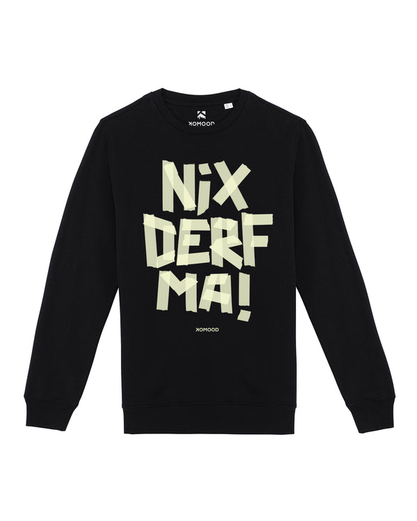 Nix derf ma! - Sweater